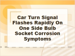 Why a Car Turn Signal Flashes Rapidly on One Side